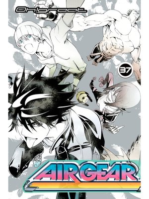 cover image of Air Gear, Volume 37